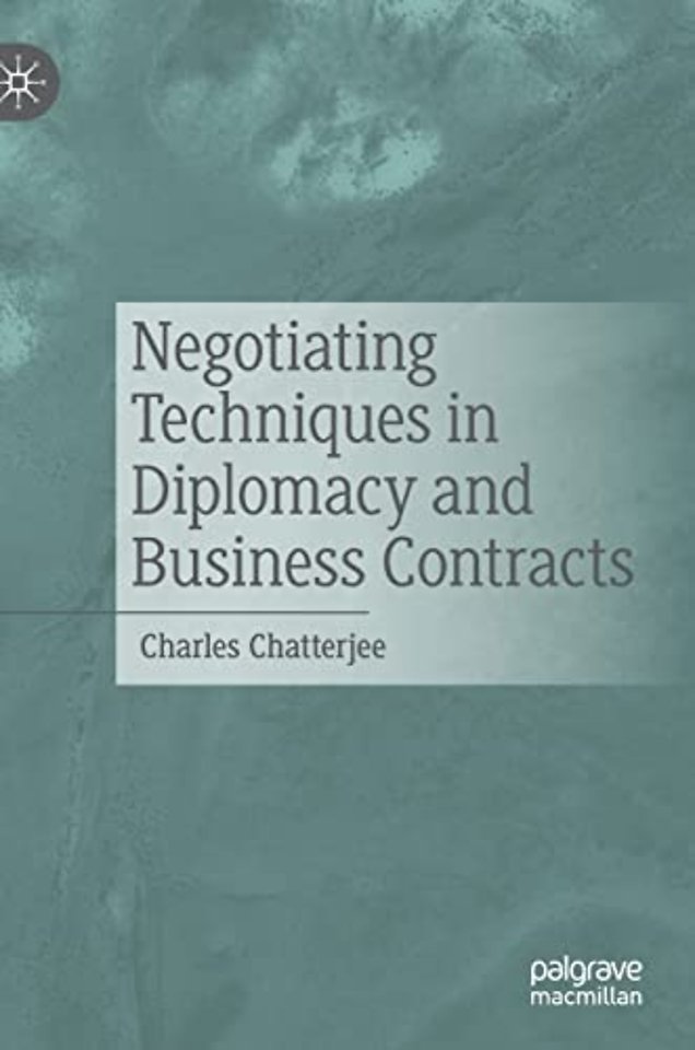 Negotiating Techniques in Diplomacy and Business Contracts
