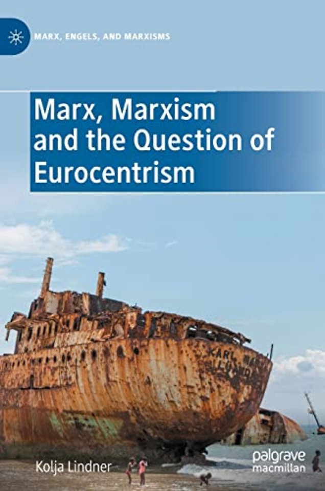 Marx, Marxism and the Question of Eurocentrism
