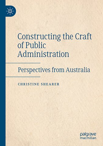 Constructing the Craft of Public Administration