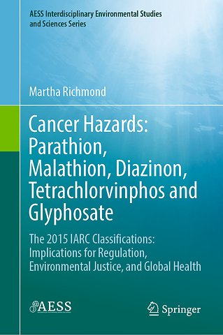Cancer Hazards: Parathion, Malathion, Diazinon, Tetrachlorvinphos and Glyphosate