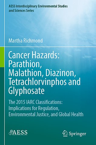 Cancer Hazards: Parathion, Malathion, Diazinon, Tetrachlorvinphos and Glyphosate