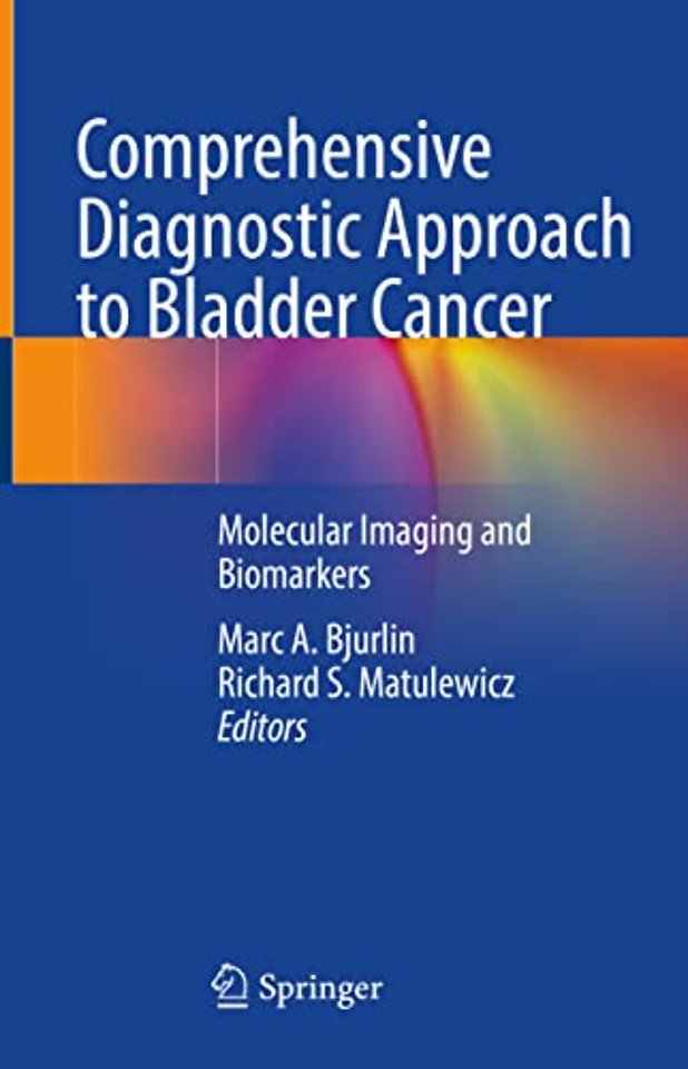 Comprehensive Diagnostic Approach to Bladder Cancer