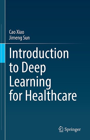 Introduction to Deep Learning for Healthcare