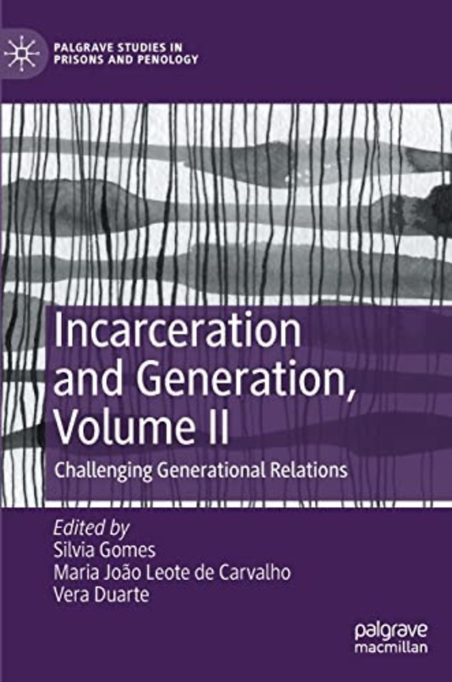 Incarceration and Generation, Volume II