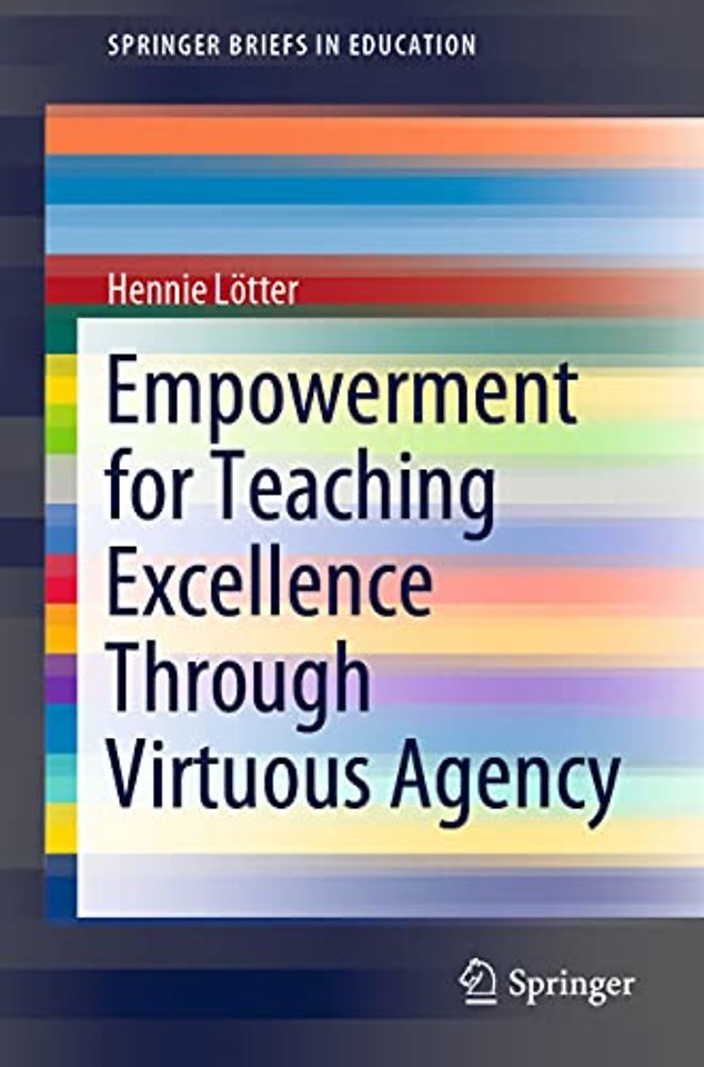 Empowerment for Teaching Excellence Through Virtuous Agency