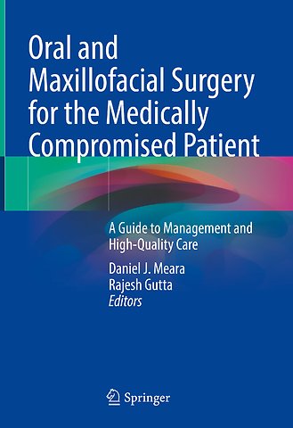 Oral and Maxillofacial Surgery for the Medically Compromised Patient