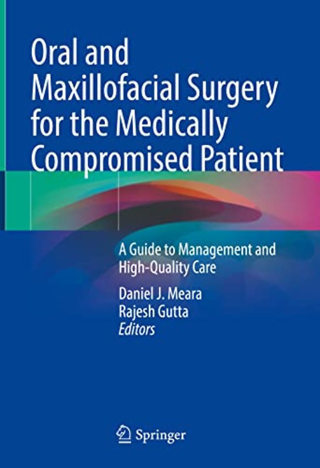 Oral and Maxillofacial Surgery for the Medically Compromised Patient