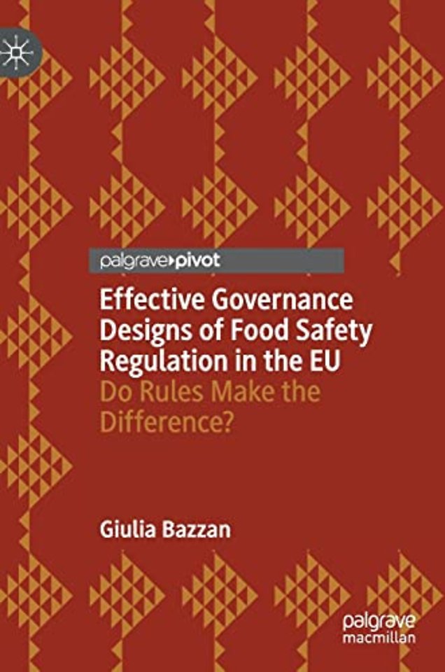 Effective Governance Designs of Food Safety Regulation in the EU
