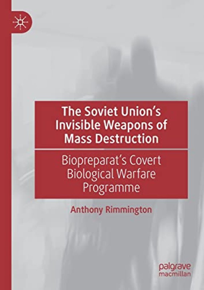 The Soviet Union’s Invisible Weapons of Mass Destruction