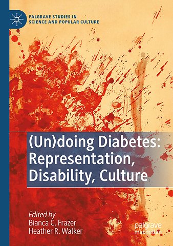 (Un)doing Diabetes: Representation, Disability, Culture