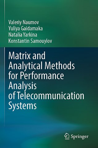 Matrix and Analytical Methods for Performance Analysis of Telecommunication Systems