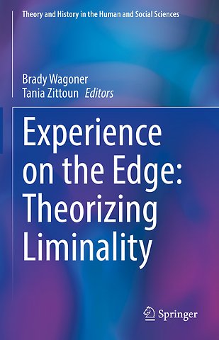 Experience on the Edge: Theorizing Liminality
