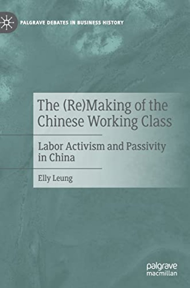 The (Re)Making of the Chinese Working Class