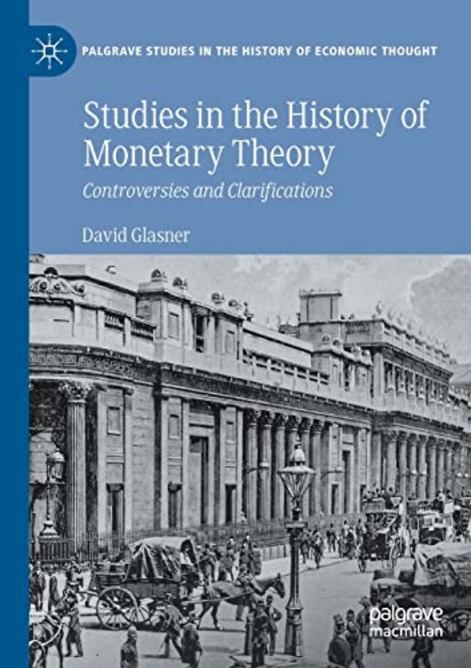 Studies in the History of Monetary Theory