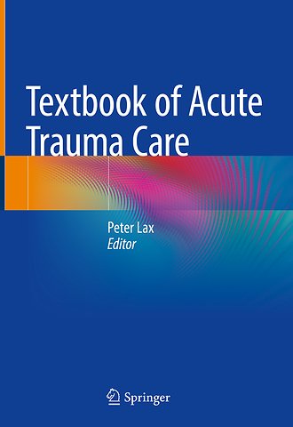 Textbook of Acute Trauma Care