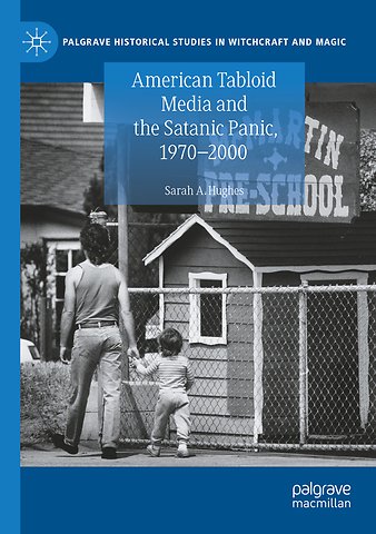 American Tabloid Media and the Satanic Panic, 1970-2000