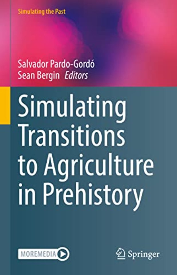  Simulating Transitions to Agriculture in Prehistory 