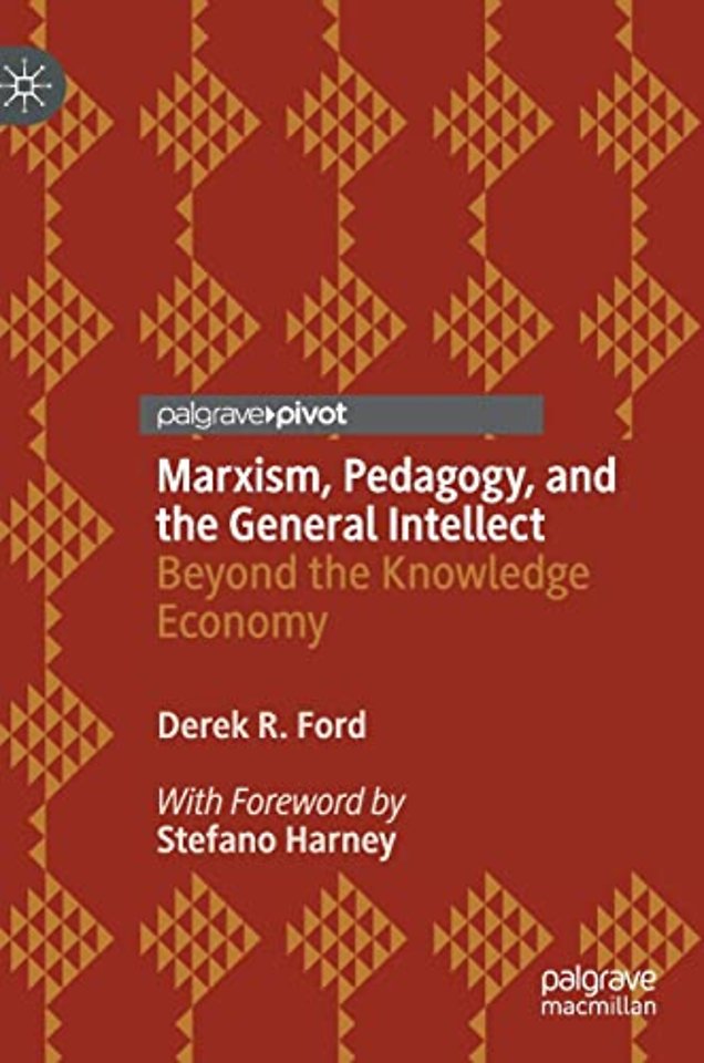 Marxism, Pedagogy, and the General Intellect