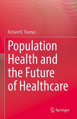 Population Health and the Future of Healthcare