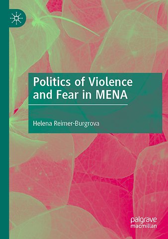 Politics of Violence and Fear in MENA