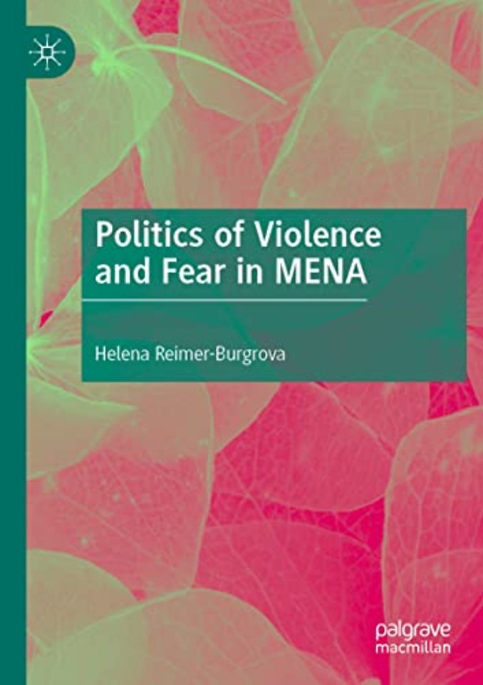 Politics of Violence and Fear in MENA