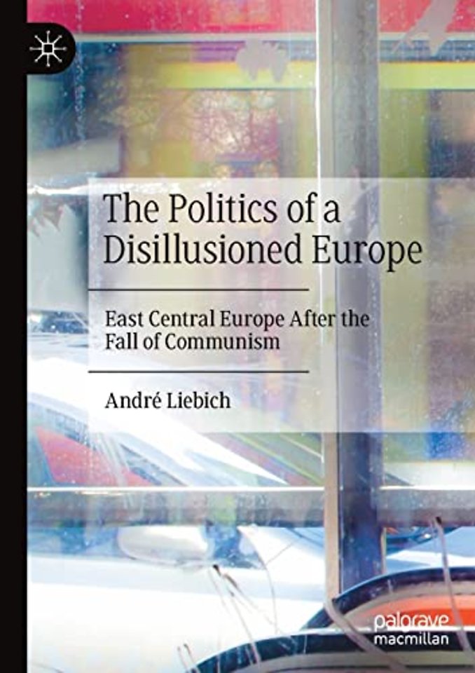 The Politics of a Disillusioned Europe