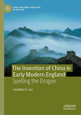 The Invention of China in Early Modern England