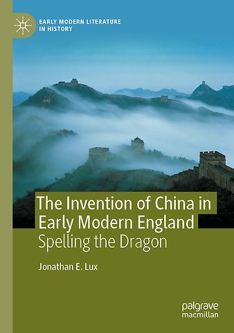 The Invention of China in Early Modern England