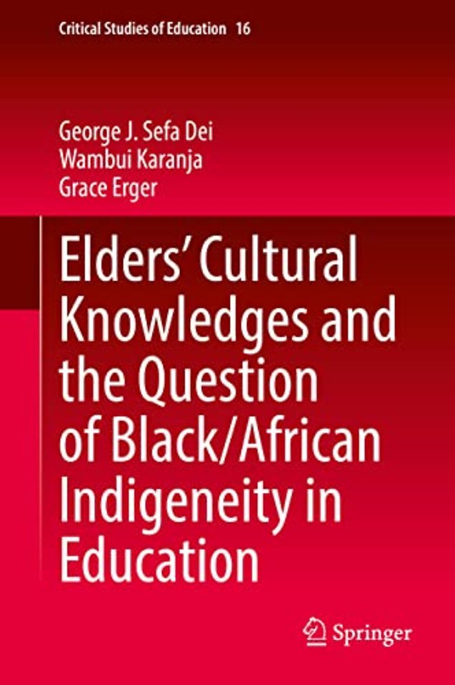 Elders’ Cultural Knowledges and the Question of Black/ African Indigeneity in Education