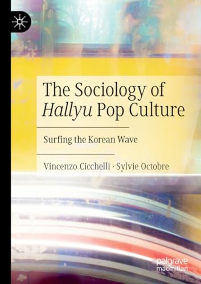 The Sociology of Hallyu Pop Culture