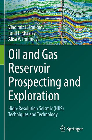 Oil and Gas Reservoir Prospecting and Exploration
