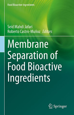 Membrane Separation of Food Bioactive Ingredients