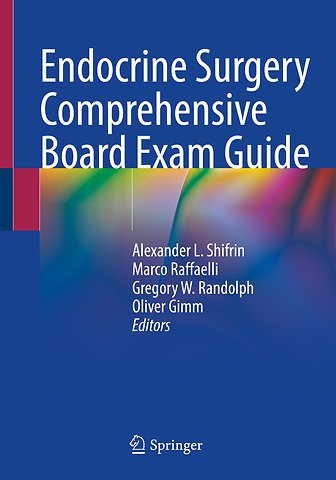 Endocrine Surgery Comprehensive Board Exam Guide