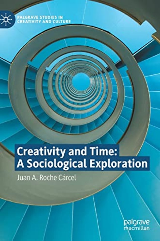 Creativity and Time: A Sociological Exploration