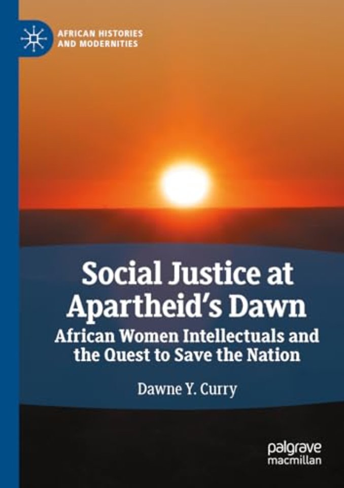 Social Justice at Apartheid’s Dawn