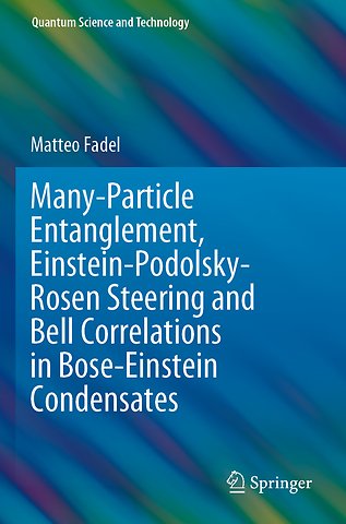 Many-Particle Entanglement, Einstein-Podolsky-Rosen Steering and Bell Correlations in Bose-Einstein Condensates