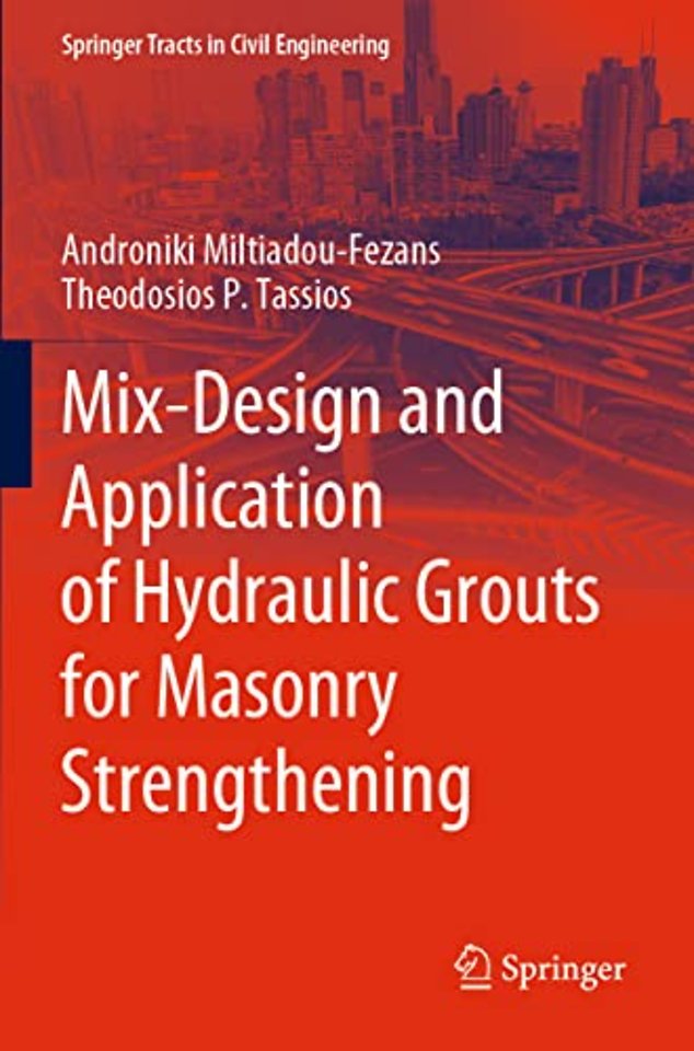 Mix-Design and Application of Hydraulic Grouts for Masonry Strengthening
