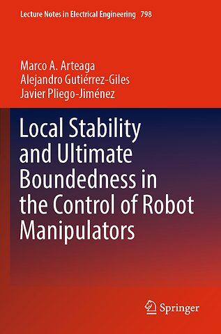 Local Stability and Ultimate Boundedness in the Control of Robot Manipulators