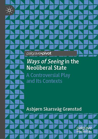 Ways of Seeing in the Neoliberal State