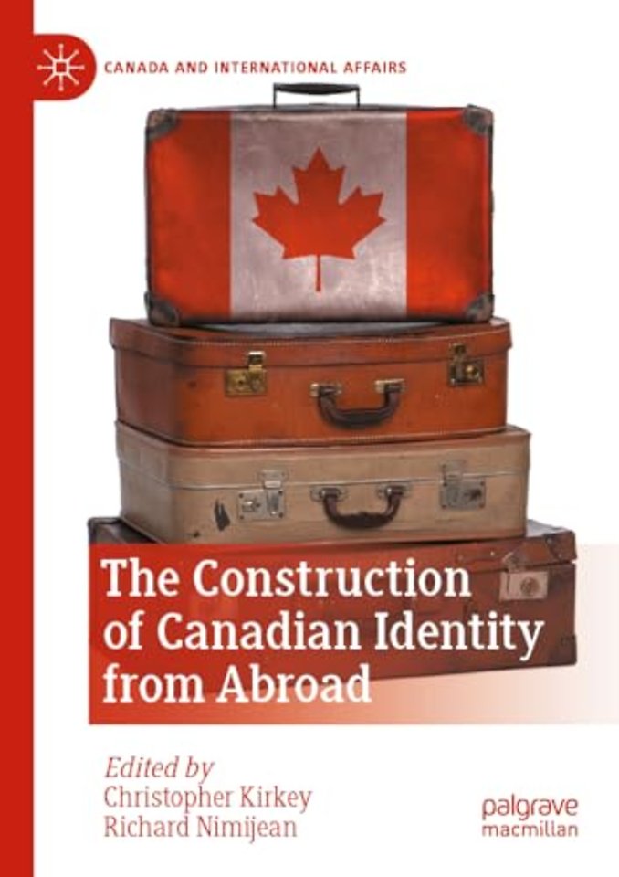 The Construction of Canadian Identity from Abroad