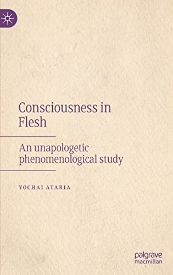 Consciousness in Flesh