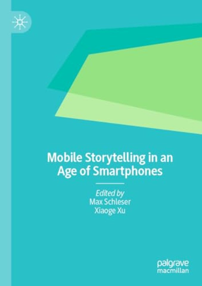 Mobile Storytelling in an Age of Smartphones