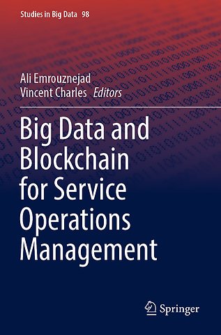 Big Data and Blockchain for Service Operations Management