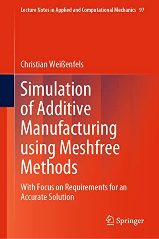 Simulation of Additive Manufacturing using Meshfree Methods