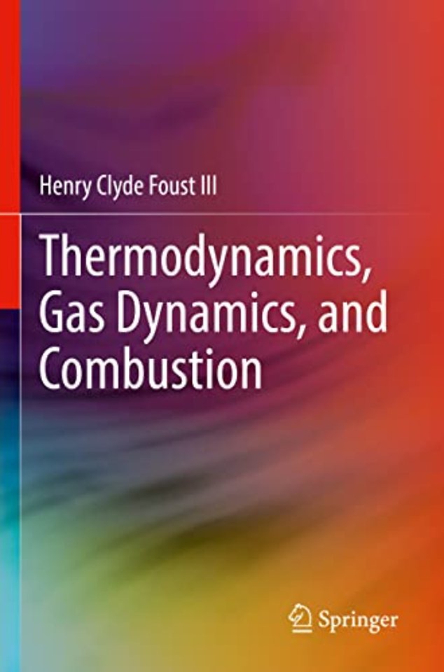 Thermodynamics, Gas Dynamics, and Combustion