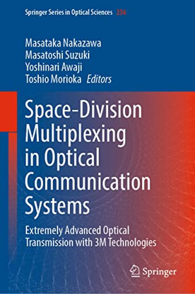 Space-Division Multiplexing in Optical Communication Systems