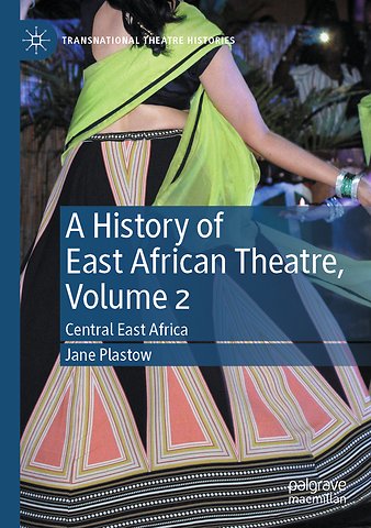 A History of East African Theatre, Volume 2