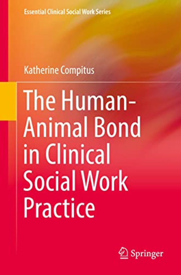 The Human-Animal Bond in Clinical Social Work Practice