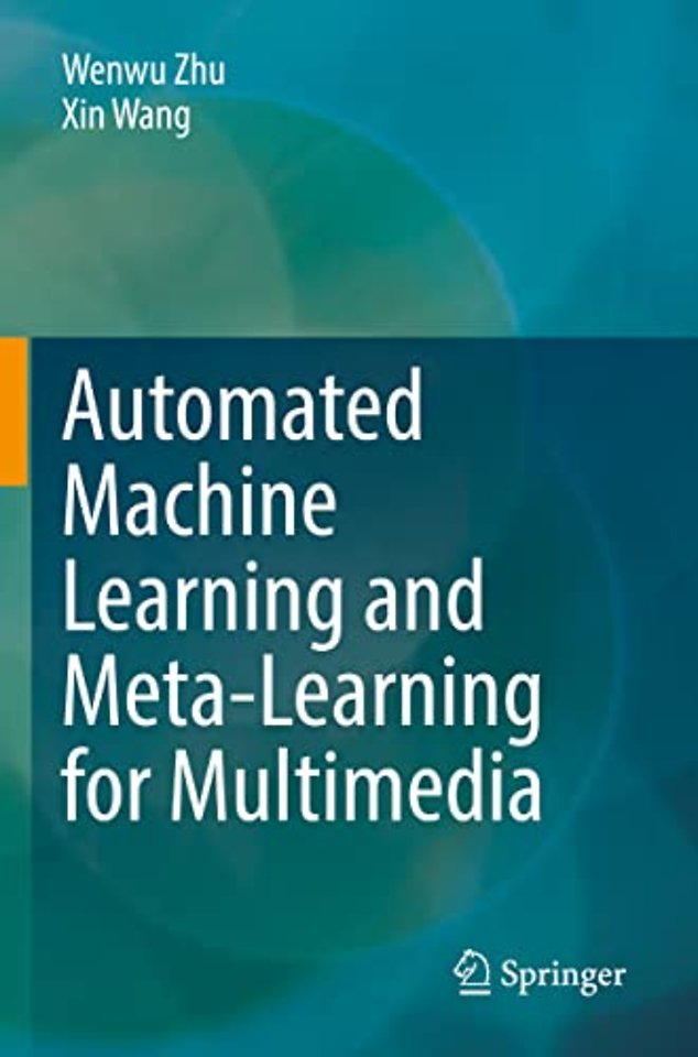 Automated Machine Learning and Meta-Learning for Multimedia