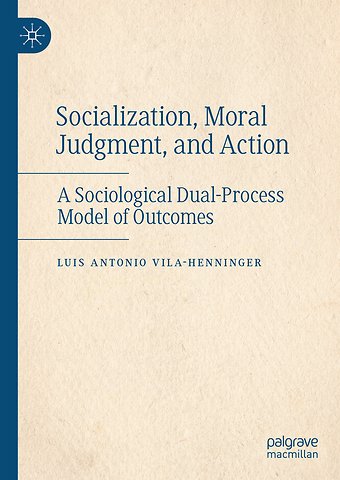 Socialization, Moral Judgment, and Action